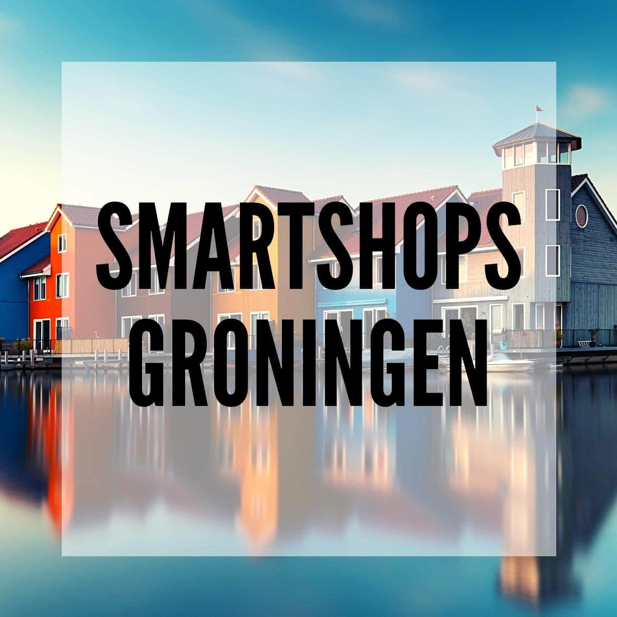 Smartshops in Groningen