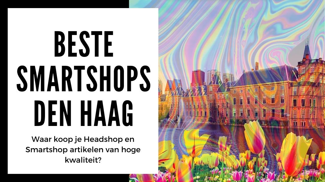 Beste Smartshops in Den Haag